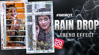 Trending Glow + Raindrops Status Video Editing ( Inshot Tutorial )