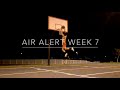 Air Alert Week 7 Air Alert Week 7