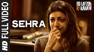 Shero | FullVideo Song | Do Lafzon Ki Kahani | Randeep Hooda, Kajal Aggarwal | Kanika Kapoor