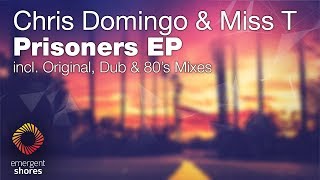Download lagu Chris Domingo & Miss T - Prisoners (Extended Mix) [Emergent Shores] (OUT NOW) mp3