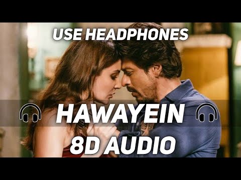 Hawayein (8d audio) Arijit Singh, Pritam | Jab Harry Met Sejal | Hawayein 3d song | 8d audio songs 🎧