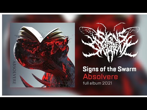 Signs of the Swarm - Absolvere (Full Album) [2021]