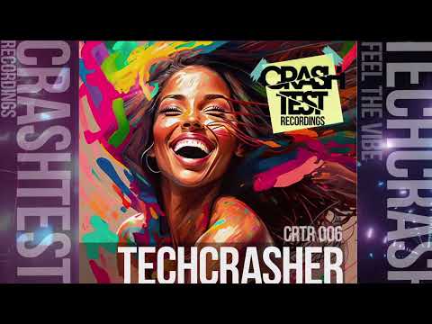 Techcrasher - Feel The Vibe / Funky, Club House 2023