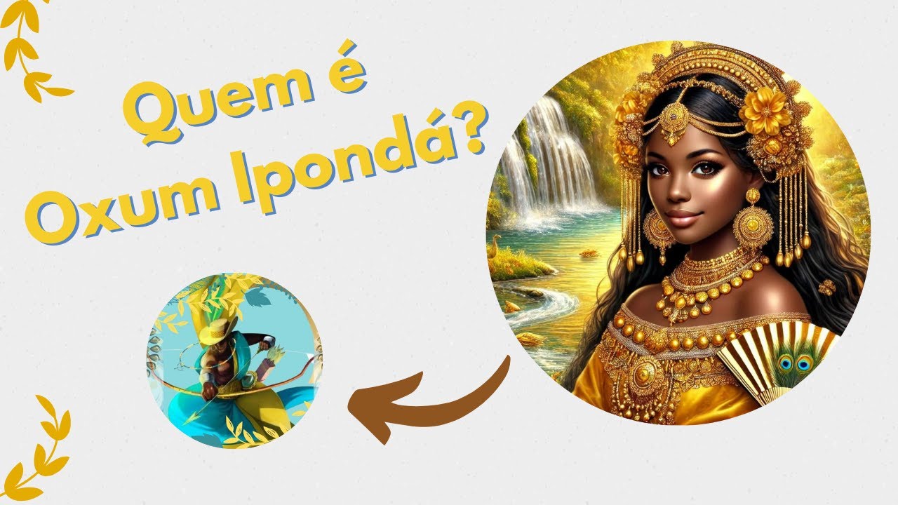 A verdadeira história de Oxum Ipondá - A mãe de Logun Edé