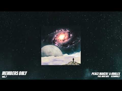 PEACE MAKER! x HROLEX Feat. Rosie Kate - Ultraviolet