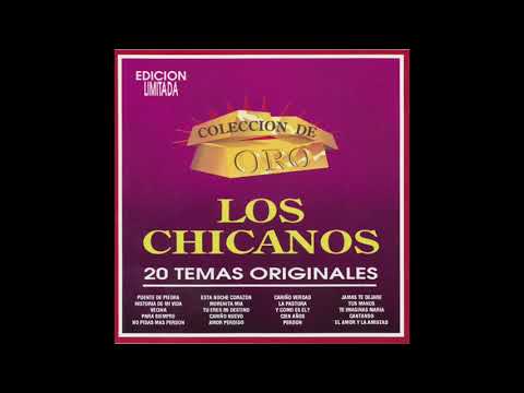 Los Chicanos - 20 Temas Originales "Coleccion De Oro" (Disco Completo)