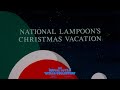 National Lampoon S Christmas Vacation 1989 Title Sequence