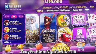 Cờ bạc núp bóng “game online“: (Bài 1) “Nổ hũ” công khai đánh bạc