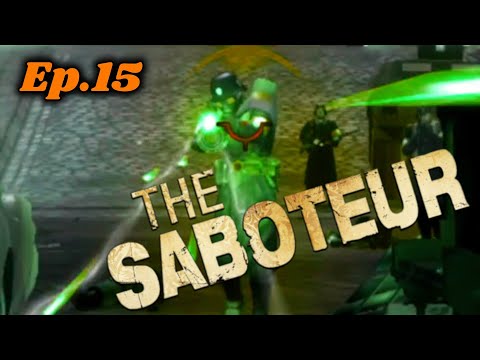 Summon the Terror Squad! - The Saboteur Ep. 15