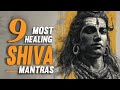 9 Healing Shiva Mantras Divine Chants For Meditation Protection Liberation
