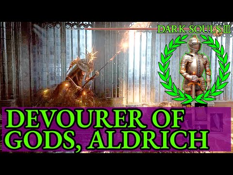 DARK SOULS 3 How to kill Aldrich, Devourer of Gods - Dark Souls III Guide