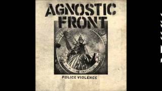 Agnostic Front - Police Violence ep 2015