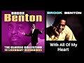 BROOK BENTON -  With All Of My Heart