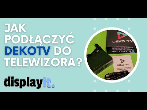 [PORADNIK] Jak prawidłowo podłączyć DekoTV do telewizora?