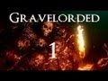Gravelorded - Episode 1 [Dark Souls] - The First ...