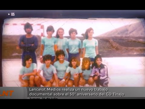 Lancelot Medios realiza un nuevo trabajo documental sobre el 50º aniversario del CD Tinajo