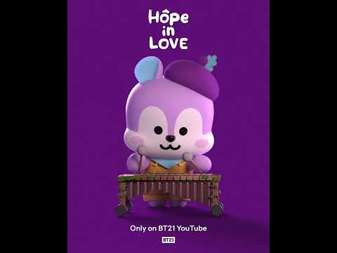 'Hope in Love' starring BT21, Coming Soon! ✨