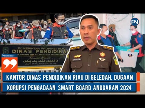 Kantor Dinas Pendidikan Riau Digeledah, Dugaan Korupsi Pengadaan Smart Board Anggaran 2024
