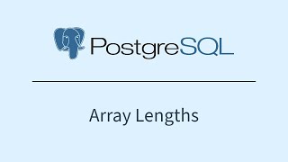 PostgreSQL - Array Lengths