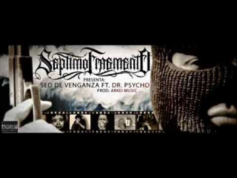 Septimo Fragmento - Sed de Venganza (con Dr . Psycho). prod. MIC ON BEATS.+LETRA+LINK DESCARGA