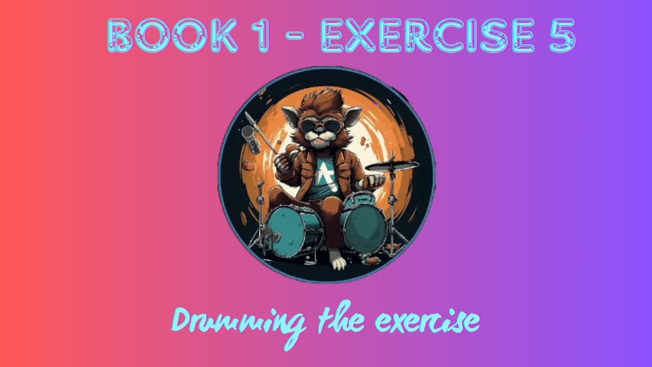 1. DRUMMING THE EXERCISE