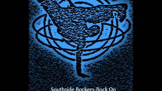 Southside Rockers-Rock On