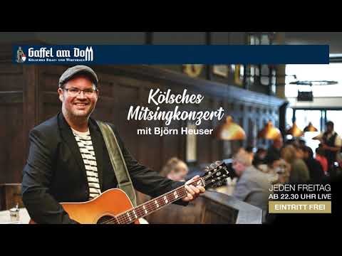 Björn Heuser - Kölsche Tön im Gaffel am Dom