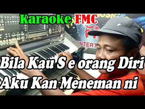 Bila Kau Seorang Diri Remik NADA PRIA | By Rinto Harahap || KARAOKE KN7000 FMC