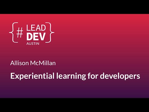 Experiential learning for developers