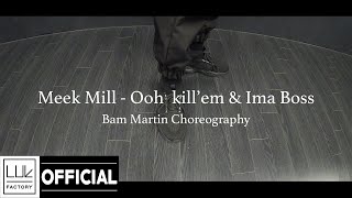 NOIR(느와르) Meek Mill - Ooh kill em &amp; Ima boss cover by. Noir (Original choreography by. Bam Martin)
