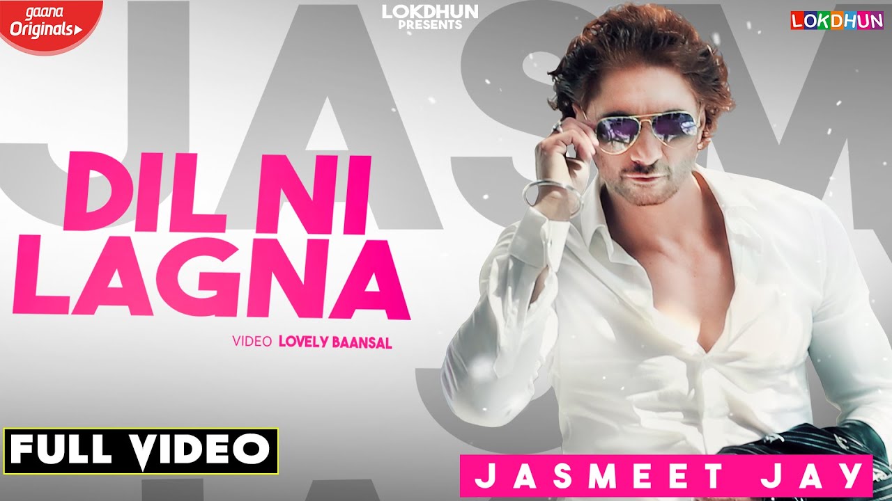 Dil Ni Lagna Lyrics | Lokdhun Punjabi | Jasmeet Jay