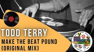 Todd Terry - Make The Beat Pound (original mix)