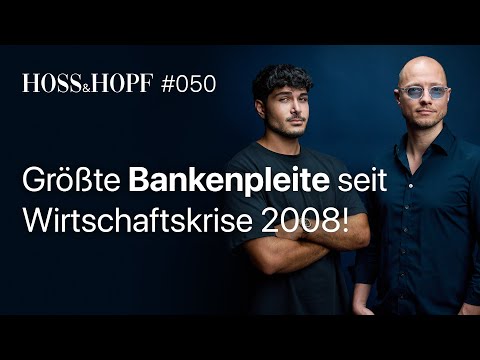 Das Bankensystem bricht zusammen! - Hoss und Hopf #50