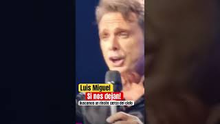 Luis Miguel Si nos dejan