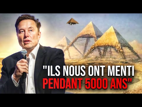 Elon Musk RÉVÈLE une vérité TERRIFIANTE sur les PYRAMIDES !