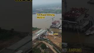 Download lagu Tol Kapal Betung Tol Palembang Jambi Jembatan Musi V #jembatanmusi5 #infrastrukturindonesia mp3