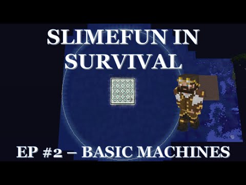 Slimefun in Survival! Basic machines!