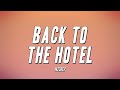 N2Deep - Back To The Hotel (Lyrics)