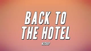 N2Deep - Back To The Hotel (Lyrics)