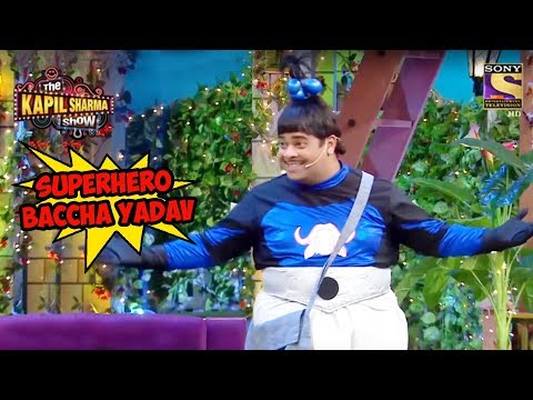 Superhero Baccha Yadav - The Kapil Sharma Show