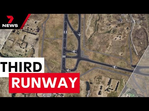 Melbourne Airport given the go-ahead to build its third runway | 7NEWS
