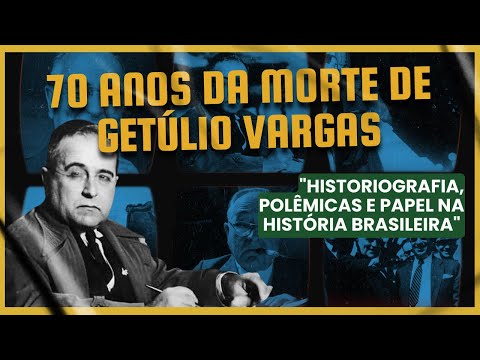 70 anos da morte de Getúlio Vargas