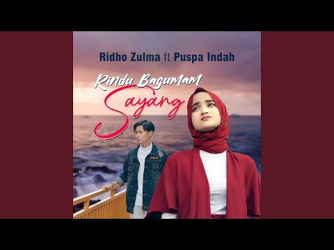 Rindu Bagumam Sayang (feat. Puspa Indah)