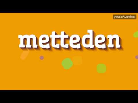 METTEDEN - HOW TO PRONOUNCE IT!?