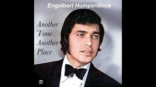 ANOTHER TIME ANOTHER PLACE - ENGELBERT HUMPERDINCK
