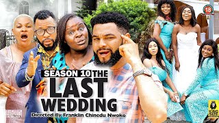 THE LAST WEDDING (SEASON 10) {NEW TRENDING MOVIE} - 2022 LATEST NIGERIAN NOLLYWOOD MOVIES
