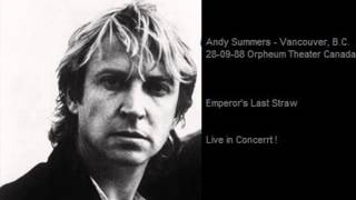 ANDY SUMMERS - Emperor&#39;s Last Straw (Vancouver, B.C. 28-09-88 Orpheum Theater Canada)