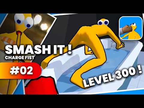 I SMASHED THEM ALL !!! - Charge Fist Punch Action - GAMEPLAY 02 (lvl 100-300)