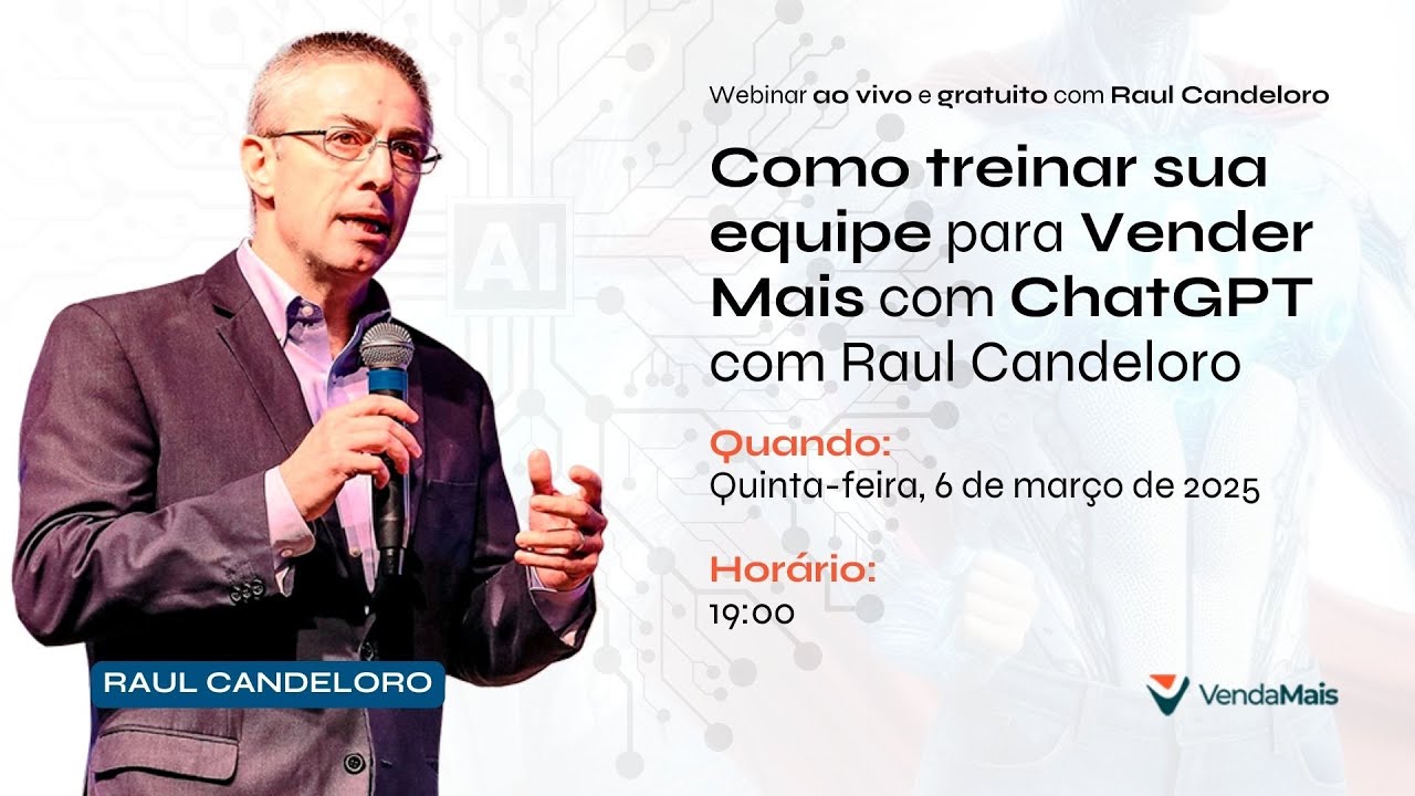 Webinar Como treinar sua equipe para Vender Mais com ChatGPT com Raul Candeloro