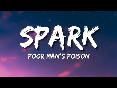Poor Man's Poison - Spark (Lyrics)
